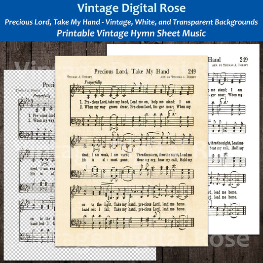 Precious Lord, Take My Hand Printable Vintage Hymn Sheet Music - Vintage, White, and Transparent Backgrounds JPG PNG Files