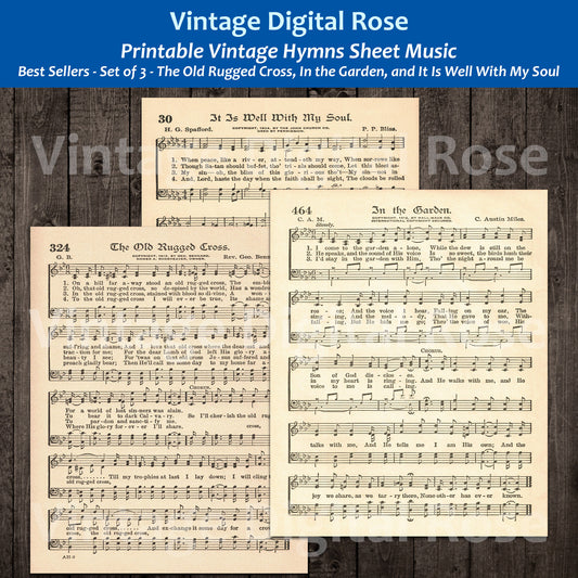 Printable Vintage Hymns Set of 3 Sheet Music Best Sellers Top Songs - The Old Rugged Cross, In the Garden, It Is Well With My Soul